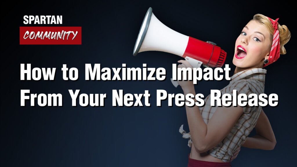How to Maximize Impact From Your Next Press Release by Jeremy Knauff